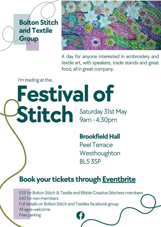See you at the Festival of Stitch with the Bolton Stitch and Textiles Group!